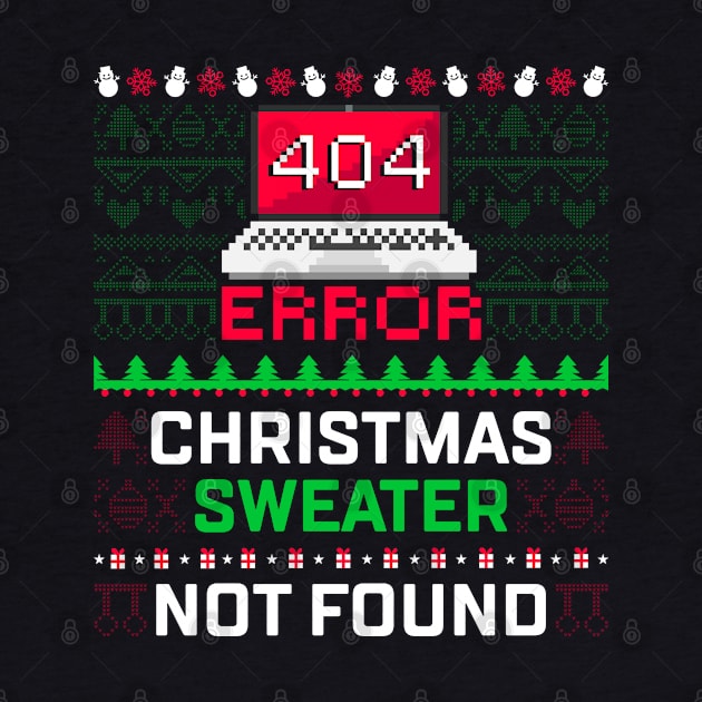 Computer Error 404 Ugly Christmas Sweater Not's Found by Happy Shirt